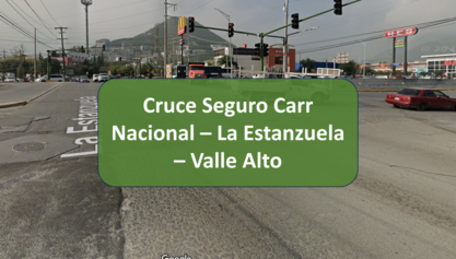 Cruce Seguro Car. Nacional con Av. La Estanzuela y Av. Valle Alto